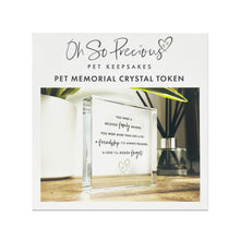 Load image into Gallery viewer, Pet Memorial Crystal Token