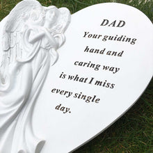 Load image into Gallery viewer, Grave Ornament. White Heart with 3D Angel. &#39;Dad ... I Miss Every Single Day.&#39;