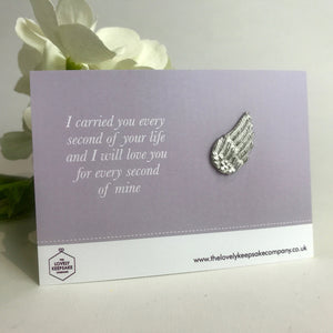 You added 'I carried you every second of your life....' Angel Wing Token to your cart.