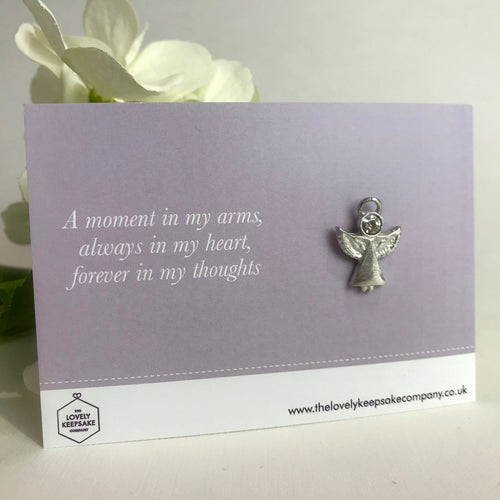 Let them know you remember too with our memorial Angel pin brooch and 'A moment in my arms, always in my heart, forever in my thoughts.' message card.