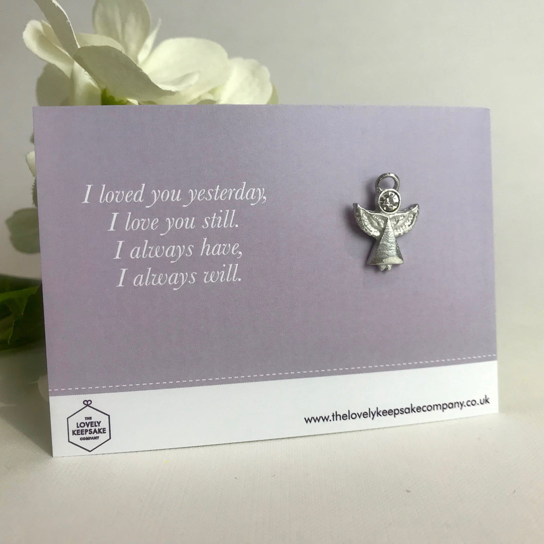 Remembrance Angel pin brooch with 'I loved you yesterday, I love you still.  I always have, I always will.' message card. From The Lovely Keepsake Company Group.