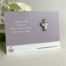 Load image into Gallery viewer, Remembrance Angel Pin Brooch with &#39;Angels walk among us only sometimes they don&#39;t have wings&#39; message card