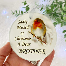 Load image into Gallery viewer, Robin &#39;Missed At Christmas&#39; Glass Hanging Decoration - Brother