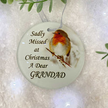 Load image into Gallery viewer, Robin &#39;Missed At Christmas&#39; Glass Hanging Decoration - Grandad