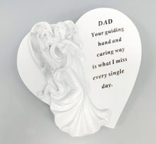 Load image into Gallery viewer, Grave Ornament. White Heart with 3D Angel. &#39;Dad ... I Miss Every Single Day.&#39;