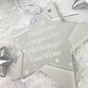 Memorial Christmas Tree Decoration, Clear Acrylic Hanging Star, "Feel the magic, know it's me"