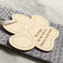 Load image into Gallery viewer, Wooden Memorial Paw Print Hanging Decoration &#39;Forever in my Heart&#39;